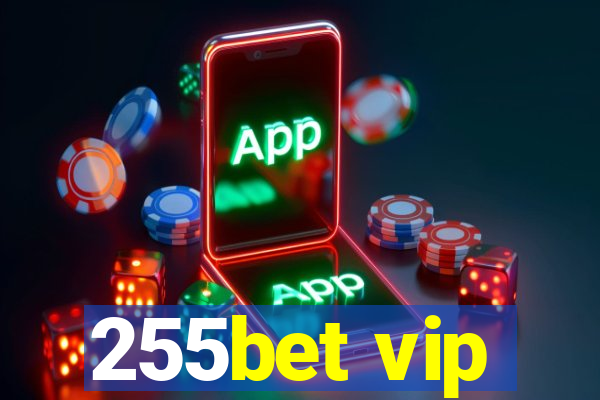 255bet vip